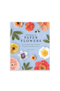 The New Art of Paper Flowers
