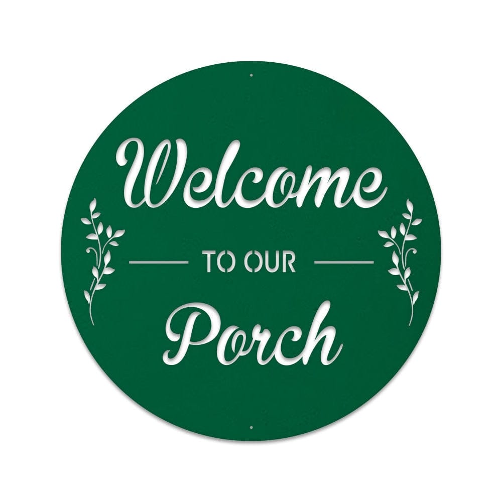 Welcome to Our Porch Circle Sign