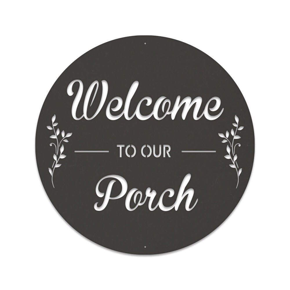 Welcome to Our Porch Circle Sign