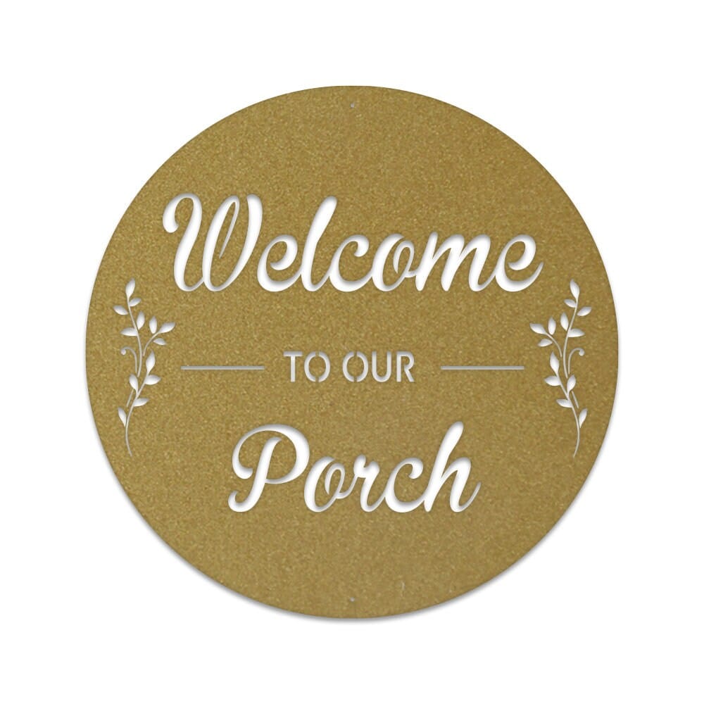 Welcome to Our Porch Circle Sign
