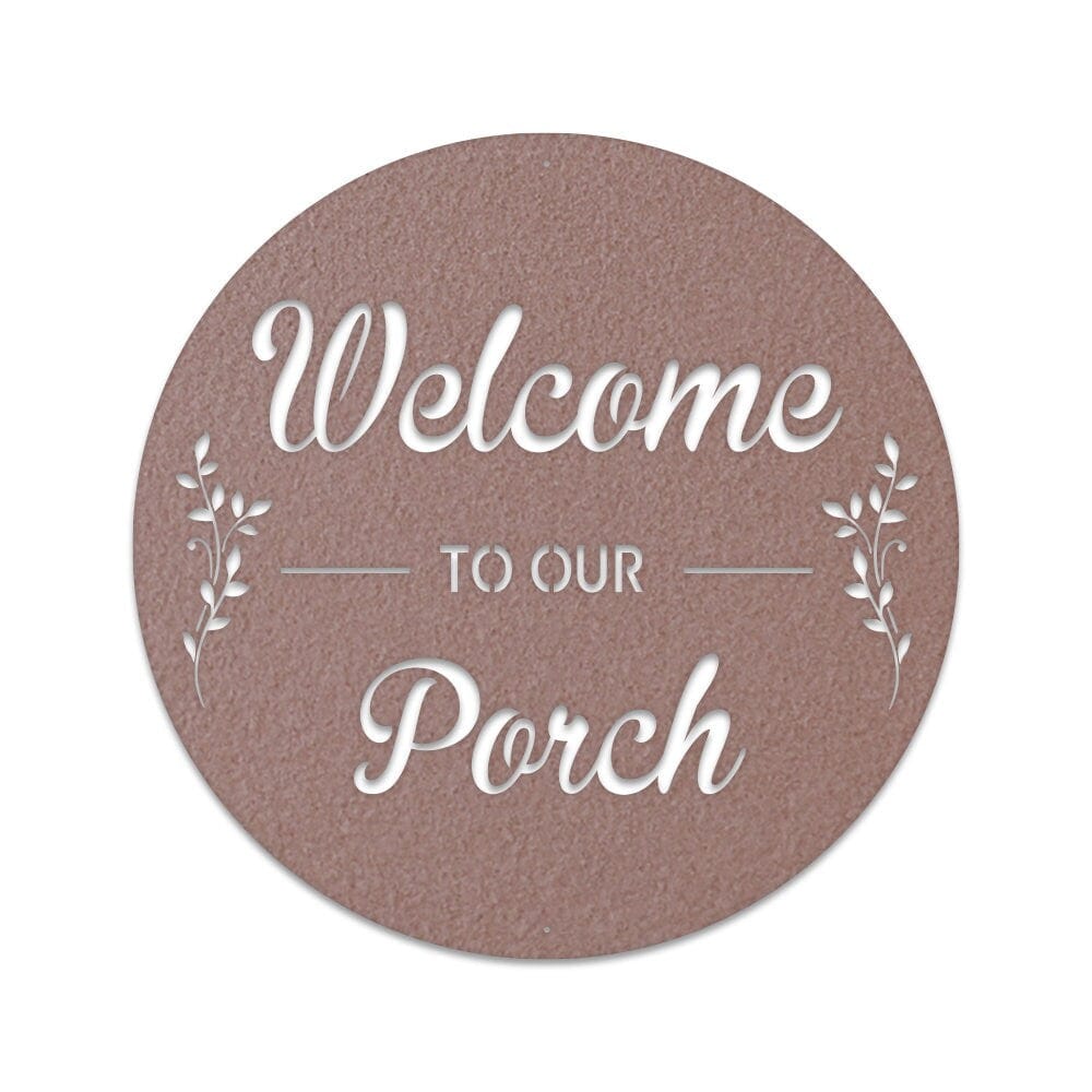 Welcome to Our Porch Circle Sign